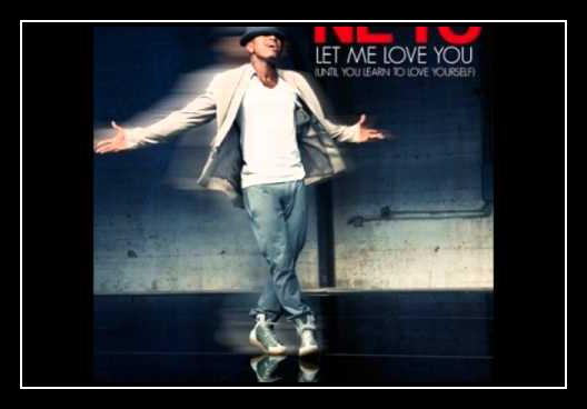Let Me Love You (Until You Learn To Love Yourself) Download Free