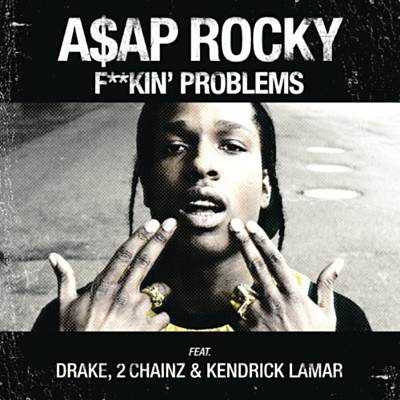 F*ckin Problems Download Free